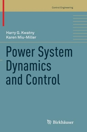 Miu-Miller, Karen / Harry G. Kwatny. Power System Dynamics and Control. Springer New York, 2018.