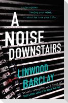 A Noise Downstairs