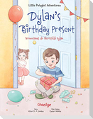 Dylan's Birthday Present / Bronntanas Do Bhreithlá Dylan - Irish Edition