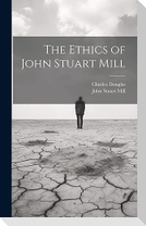 The Ethics of John Stuart Mill