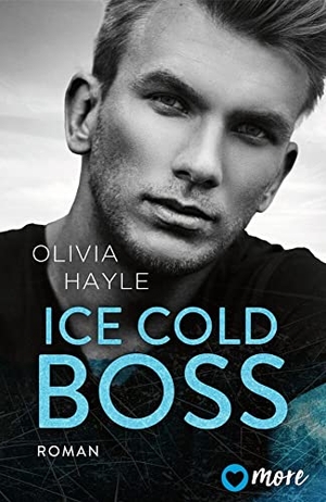 Hayle, Olivia. Ice Cold Boss - Deutsche Ausgabe. more, 2023.