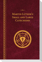 Martin Luther's Small and Large Catechisms - Pocket Edition - Paperback