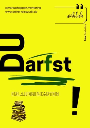 Hoppen, Marcus. Du darfst - Erlaubniskarten. Buchwerkstatt Hage, 2025.