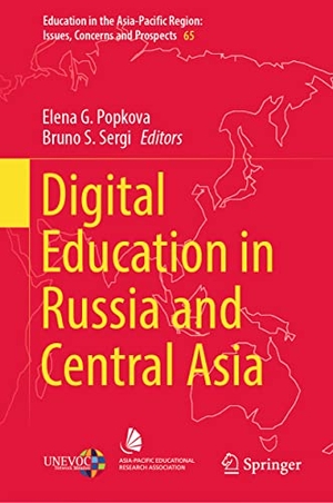 Sergi, Bruno S. / Elena G. Popkova (Hrsg.). Digital Education in Russia and Central Asia. Springer Nature Singapore, 2022.
