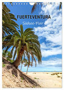 FUERTEVENTURA Südsee-Flair (Wandkalender 2025 DIN A4 hoch), CALVENDO Monatskalender