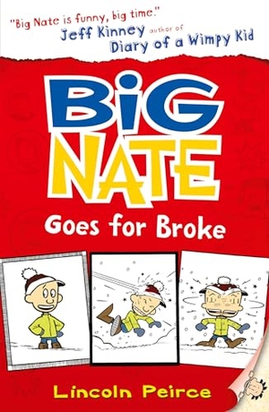 Peirce, Lincoln. Big Nate Goes for Broke. HarperCollins Publishers, 2012.