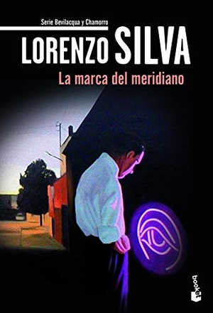 Silva, Lorenzo. La marca del meridiano. Booket, 2019.