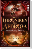 Die Chroniken von Aebrova  - Das Vermächtnis der Alten