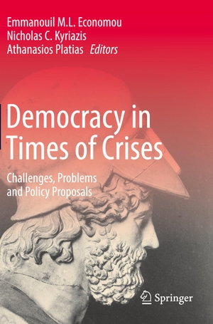 Economou, Emmanouil M. L. / Athanasios Platias et al (Hrsg.). Democracy in Times of Crises - Challenges, Problems and Policy Proposals. Springer International Publishing, 2023.
