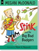 Stink: The Big Bad Badgers