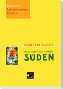 Kaurin, Irgendwo ist immer Süden