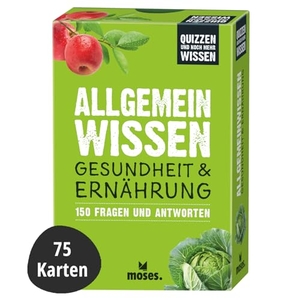 Saan, Anita van. Allgemeinwissen Gesundheit & Ernährung - 150 Fragen und Antworten. moses. Verlag GmbH, 2026.