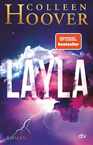 Hoover, Colleen. Layla - Roman. dtv Verlagsgesellschaft, 2021.