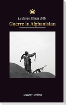 La Breve Storia delle Guerre in Afghanistan (1970-1991)