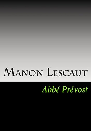 Prevost, Abbe. Manon Lescaut. Simon & Brown, 2013.
