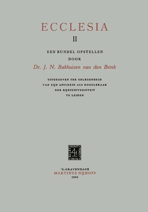 Bakhuizen Van Den Brink, J. N.. Ecclesia II. Springer Netherlands, 1966.