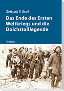 Das Ende des Ersten Weltkriegs und die Dolchstoßlegende