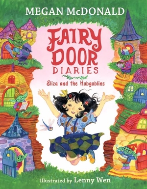 McDonald, Megan. Fairy Door Diaries - Eliza and the Hobgoblins. Walker Books - IWUK, 2026.
