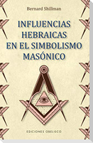 Influencias hebraicas en el simbolismo masónico