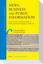 News, Business and Public Information: Advertisements and Announcements in Dutch and Flemish Newspapers, 1620-1675