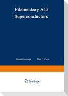 Filamentary A15 Superconductors