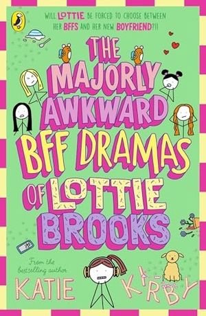 Kirby, Katie. The Majorly Awkward BFF Dramas of Lottie Brooks. Penguin Books Ltd (UK), 2025.