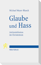Glaube und Hass