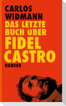 Das letzte Buch über Fidel Castro