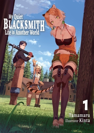 Tamamaru. My Quiet Blacksmith Life in Another World: Volume 1 (Light Novel). Yen Press, 2025.