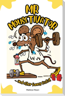 Mr Mousetivator