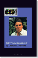 Chico Buarque's First Chico Buarque