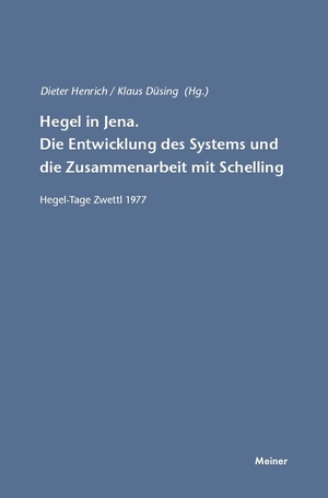 Düsing, Klaus / Dieter Henrich (Hrsg.). Hegel in Jena. Die Entwicklung des Systems und die Zusammenarbeit mit Schelling - Hegel-Tage Zwettl 1977. Felix Meiner Verlag, 1980.