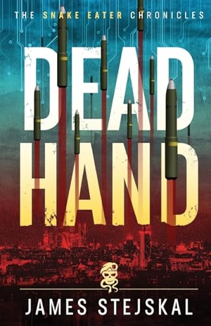 Stejskal, James. Dead Hand. Double Dagger Books, 2023.