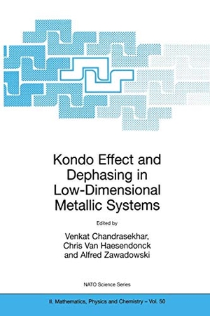 Chandrasekhar, Venkat / Alfred Zawadowski et al (Hrsg.). Kondo Effect and Dephasing in Low-Dimensional Metallic Systems. Springer Netherlands, 2001.