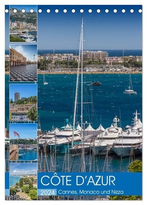Viola, Melanie. CÔTE D¿AZUR Cannes, Monaco und Nizza (Tischkalender 2024 DIN A5 hoch), CALVENDO Monatskalender - Perlen an der französischen Riviera. Calvendo, 2023.