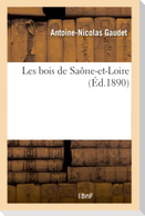 Les Bois de Saône-Et-Loire