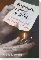 Prisoners, Lovers, and Spies