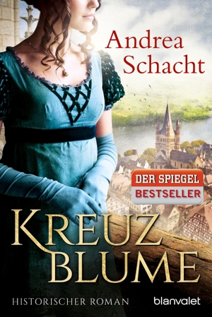Schacht, Andrea. Kreuzblume - Historischer Roman. Blanvalet Taschenbuchverl, 2016.