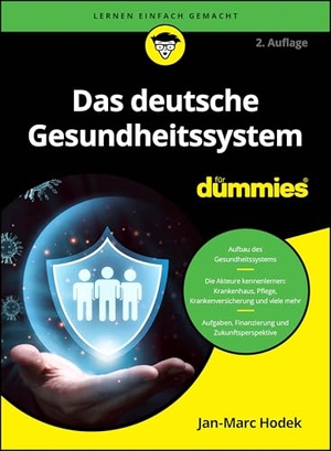 Hodek, Jan-Marc. Das deutsche Gesundheitssystem für Dummies. Wiley-VCH GmbH, 2026.