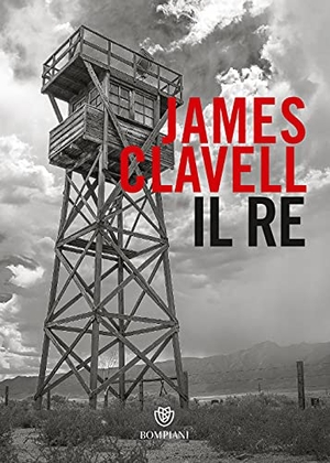 Clavell, James. Il re. Bompiani, 2021.