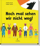 Noch mal sehen wir nicht weg!