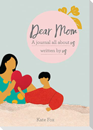 Dear Mom