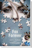 Fox Forever: The Jenna Fox Chronicles