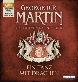 Martin, George R. R.. Das Lied von Eis und Feuer 10. Ein Tanz mit Drachen - Game of thrones. Random House Audio, 2014.