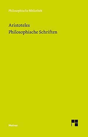 Aristoteles. Philosophische Schriften. Meiner Felix Verlag GmbH, 2019.