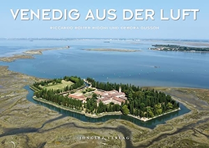 Roiter Rigoni, Riccardo / Debora Gusson. Venedig aus der Luft. Jonglez, 2022.
