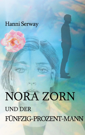 Serway, Hanni. Nora Zorn und der Fünfzig-Prozent-Mann. Books on Demand, 2022.