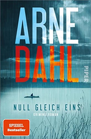 Dahl, Arne. Null gleich eins - Kriminalroman | Skandinavischer Krimi aus Schweden. Piper Verlag GmbH, 2022.