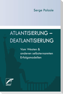 Atlantisierung - Deatlantisierung