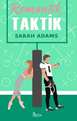 Adams, Sarah. Romantik Taktik. Go Kitap, 2024.